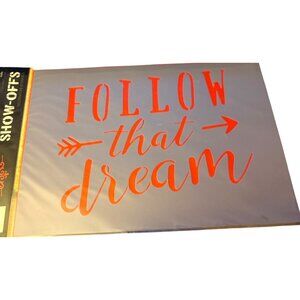 Follow That Dream Decorative Stencil Home Decor Show-Offs Crafting Template